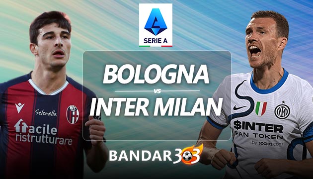 Prediksi Skor Pertandingan Bologna vs Inter Milan 28 April 2022